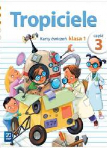 Tropiciele SP 1 Karty ćwiczeń cz.3 WSiP