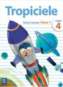 Tropiciele SP 1 Karty ćwiczeń cz.4 WSiP