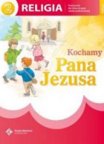Katechizm SP 2 Kochamy Pana Jezusa NPP DiKŚW