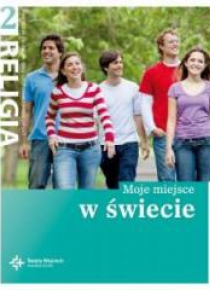 Katechizm LO 2 Moje miejsce w świecie DiKŚW