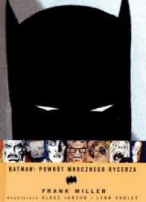 Batman. Powrót Mrocznego Rycerza