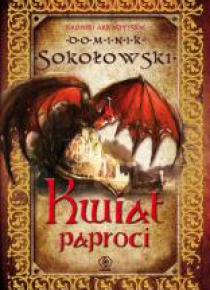 Kroniki Arkadyjskie T.1 Kwiat paproci