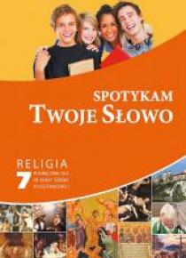 Katechizm SP 7 Spotykam Twoje Słowo podr GAUDIUM