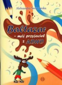 Baltazar - mój przyjaciel z ADHD HARMONIA