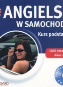 Angielski w samochodzie. Kurs podstawowy
