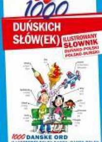 1000 duńskich słów(ek). Ilustrowany słownik...
