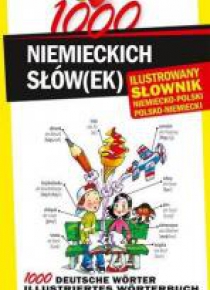 1000 niemieckich słów(ek). Ilustrowany słownik...