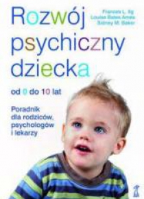 Rozwój psychiczny dziecka od 0 do 10 lat