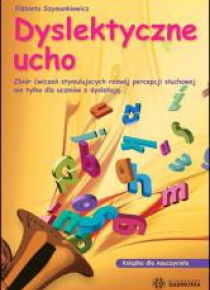 Dyslektyczne ucho - dla nauczyciela