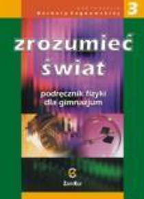 Fizyka GIM Zrozumieć świat 3 podr. Zamkor