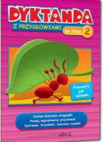 Dyktanda z przysłowiami do klasy 2 GREG