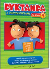 Dyktanda z przysłowiami do klasy 4 GREG