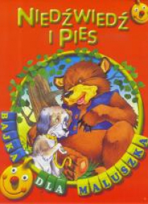 Bajka dla maluszka - Niedźwiedź i pies