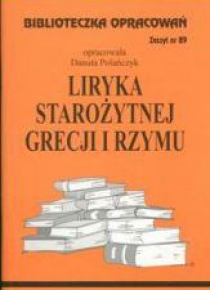 Biblioteczka opracowań nr 089 Liryka starozytnej..