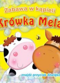 Zabawa w kapieli. Krówka Mela