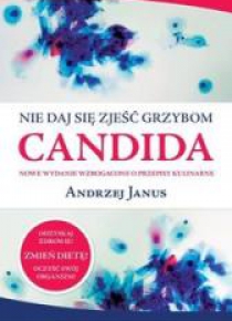 Nie daj się zjeść grzybom Candida