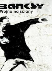Wojna na ściany - Banksy