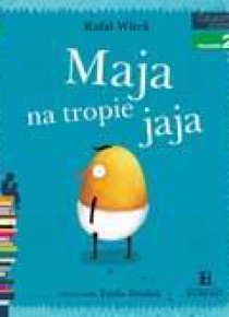 Czytam sobie - Maja na tropie jaja