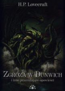 Zgroza w Dunwich i inne przerażające opowieści br