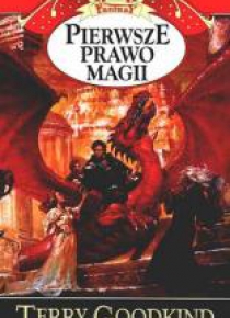 Pierwsze prawo magii  - Terry Goodkind