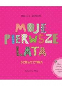 Moje pierwsze lata. Dziewczynka