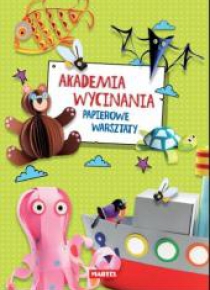 Akademia wycinania - papierowe warsztaty