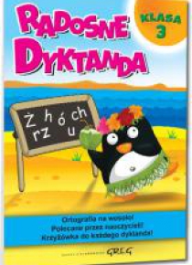Radosne dyktanda - klasa 3 GREG