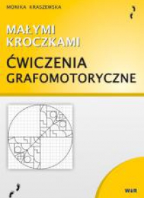 Małymi kroczkami. Ćwiczenia grafomotoryczne