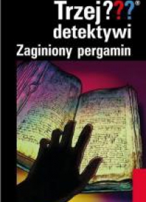 Trzej detektywi ??? Zaginiony pergamin REA