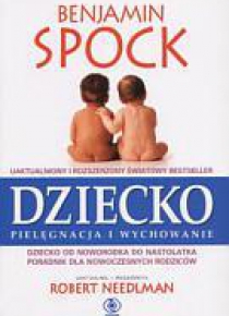 Dziecko. Pielęgnacja i wychowanie