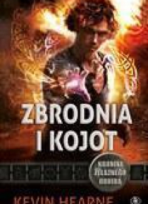 Kronik Żelaznego Druida 4. Zbrodnia i kojot