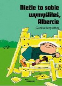 Nieźle to sobie wymyśliłeś, Albercie