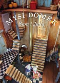 Mysi domek. Sam i Julia