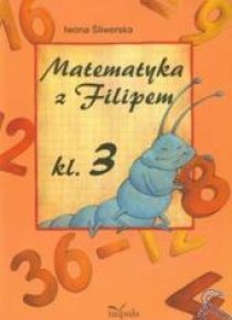 Matematyka z Filipem kl.3 w.2012