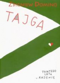 Tajga Tamtego Lata w Kajenie TW