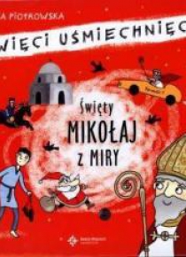 Święci uśmiechnięci - święty Mikołaj z Miry