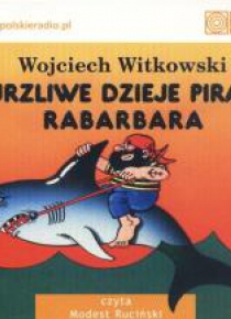 Burzliwe dzieje pirata Rabarbara mp3