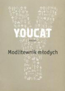 YOUCAT. Modlitewnik młodych