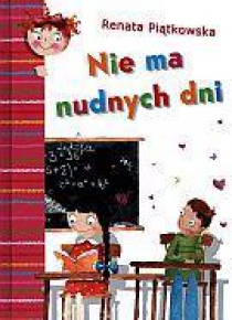Nie ma nudnych dni