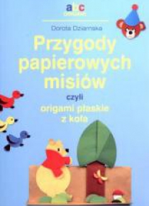 Przygody papierowych misiów czyli origami...
