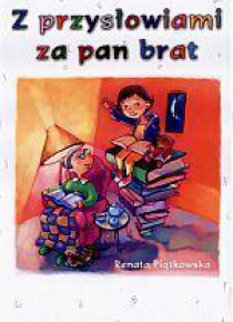 Z przysłowiami za pan brat