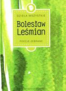 Dzieła Wszystkie Poezje Zebrane