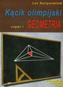 Kącik olimpijski cz. I Geometria