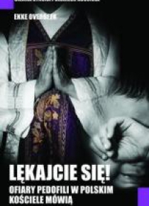 Lękajcie się! Ofiary pedofilii w polskim kościele