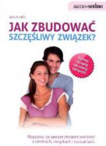Samo Sedno - Jak zbudować szczęśliwy związek?