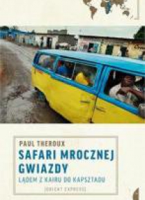 Safari mrocznej gwiazdy.Lądem z Kairu do Kapsztadu