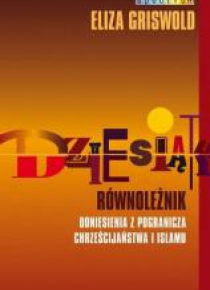Dziesiąty równoleżnik Doniesienia z pogranicza...