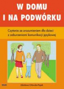 W domu i na podwórku. Czytanie ze zrozumieniem...
