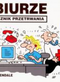 Podręcznik przetrwania - w biurze