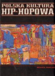 Polska kultura hip - hopowa